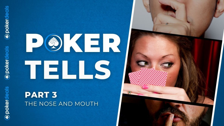 poker tells - mouth and nose